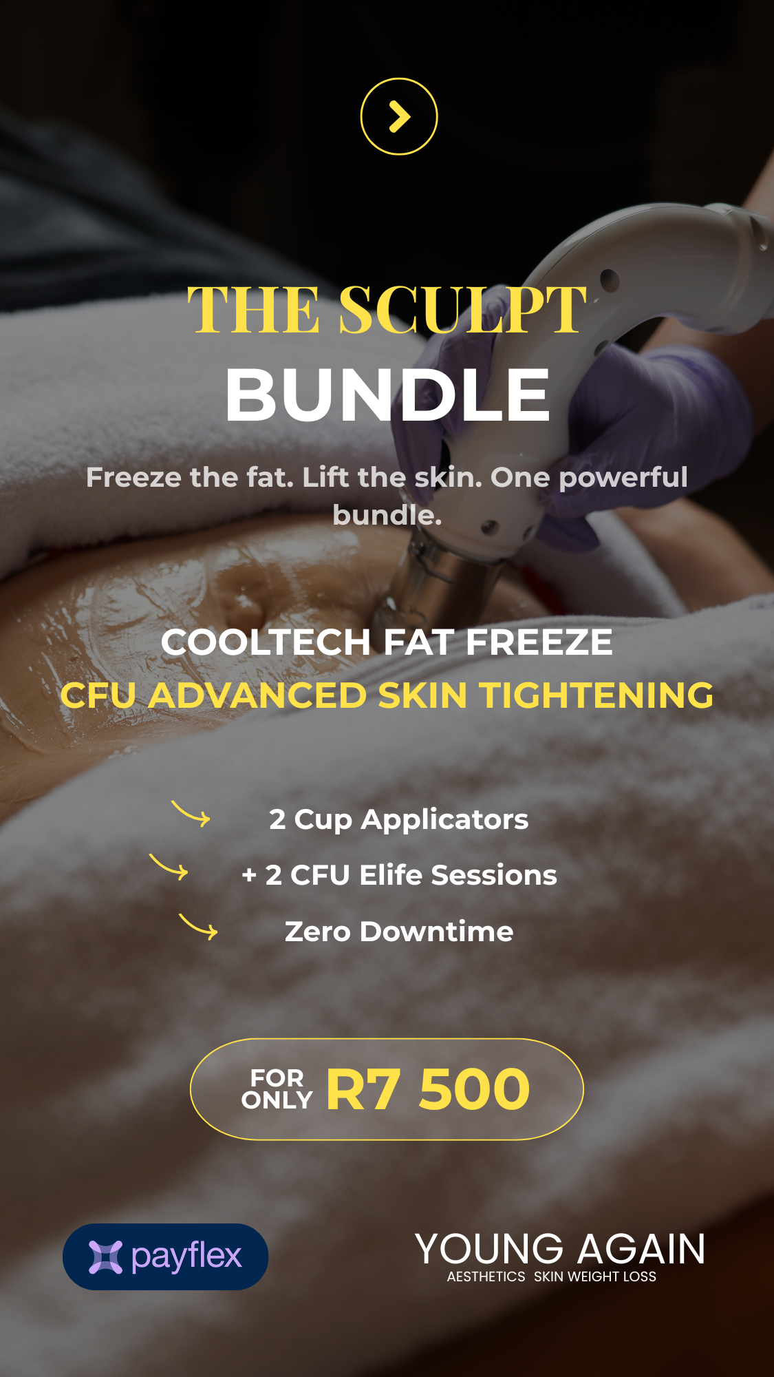 The Sculpt Bundle: Cooltech Fat Freeze + CFU Skin Tightening - Specials